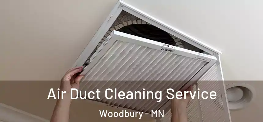 Air Duct Cleaning Service Woodbury - MN