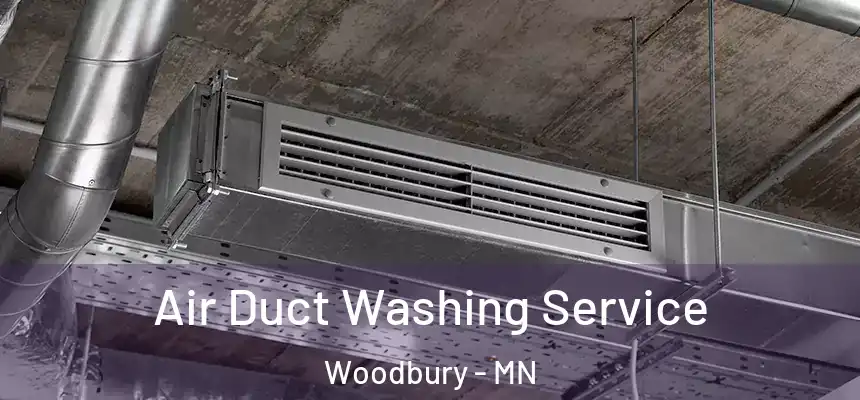 Air Duct Washing Service Woodbury - MN